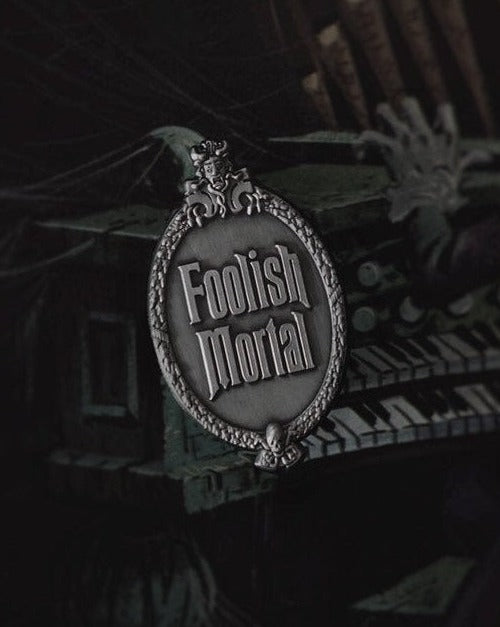 Haunted Mansion Foolish Mortal Pin